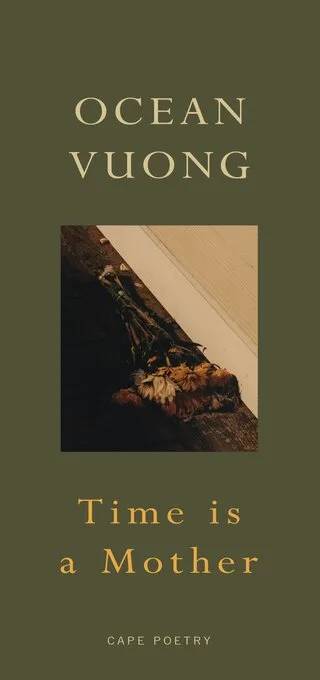 Cover of Time Is A Mother by Ocean Vuong