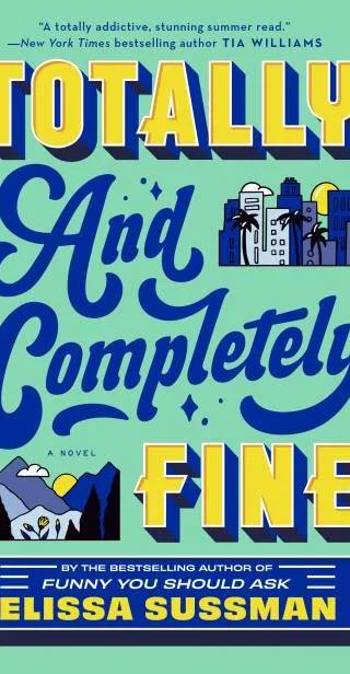 Cover of Totally and Completely Fine by Elissa Sussman