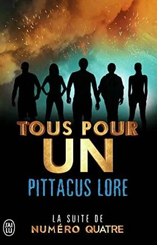 Couverture de Tous pour un, Pittacus Lore