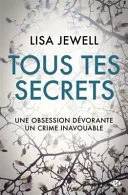 Couverture de « Tous tes secrets », Jewell Lisa