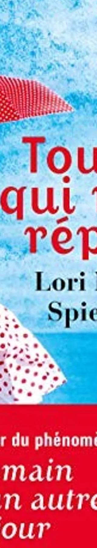 Couverture de Tout ce qui nous répare, Lori Nelson Spielman