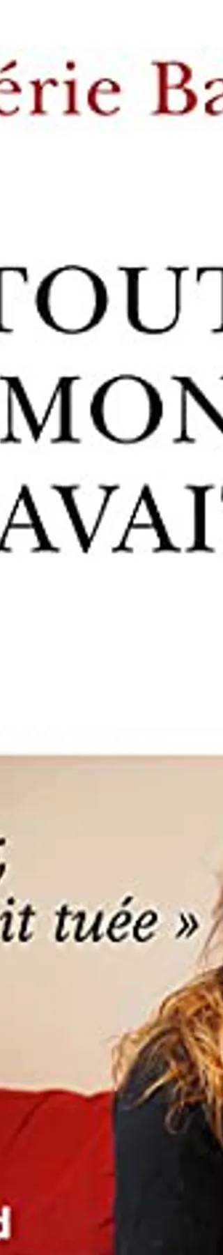 Couverture de Tout le monde savait, Valérie Bacot