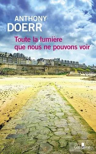 Couverture de Toute la lumière que nous ne pouvons voir, Anthony Doerr