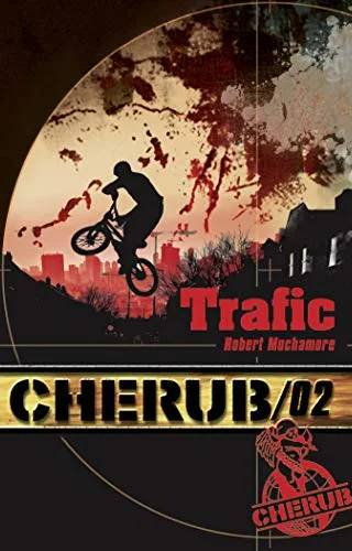 Couverture de Cherub, Mission 2 : Trafic, Robert Muchamore