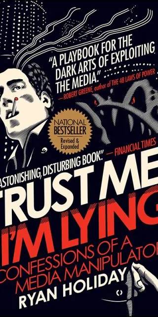 Cover of Trust Me I'm Lying by Ryan Holiday