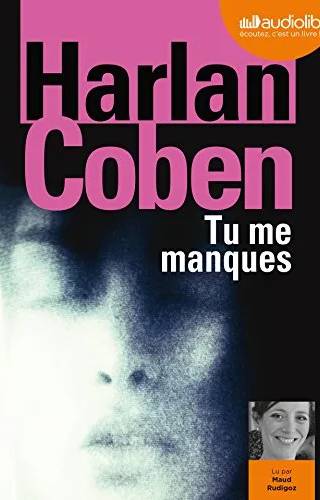 Couverture de Tu me manques, Harlan Coben