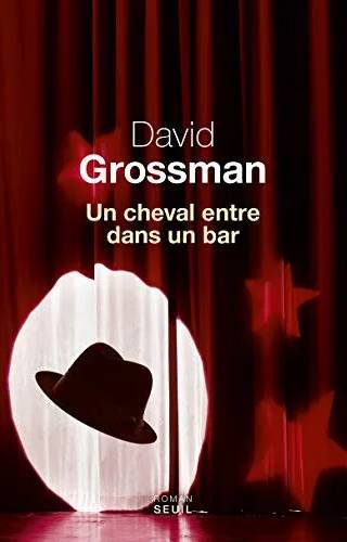 Couverture de Un cheval entre dans un bar, David Grossman