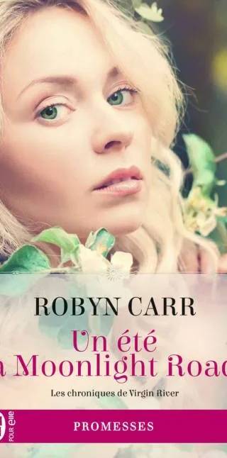 Couverture de Un été à Moonlight Road (Les chroniques de Virgin River 9), Robyn Carr