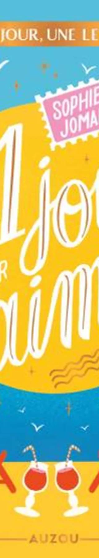Couverture de Un jour, une lettre - 31 jours pour t'aimer, Sophie Jomain