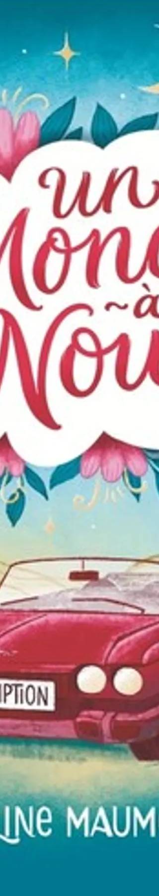 Couverture de Un monde à nous, Laureline Maumelat