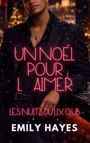 Couverture de Un Noël pour l'aimer, Emily Hayes