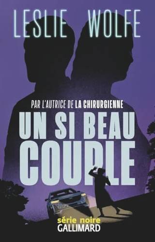 Couverture de Un si beau couple, Leslie Wolfe, Manon Malais