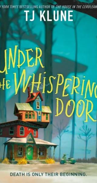 Cover of Under the Whispering Door - Signed / Autographed Copy by T.J. Klune