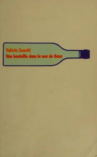 Couverture de Une bouteille dans la mer de Gaza, Valérie Zenatti