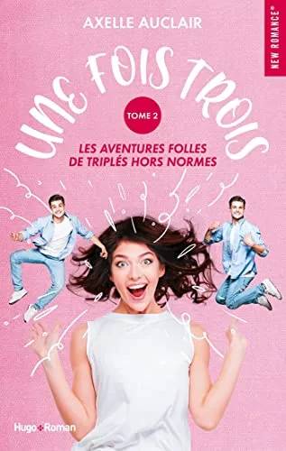 Couverture de Une fois trois Tome 2, Axelle Auclair