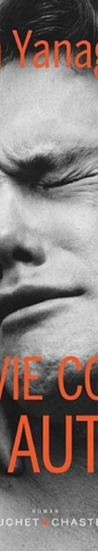 Couverture de Une vie comme les autres, Hanya Yanagihara