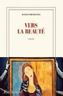 Couverture de Vers la beauté, David Foenkinos