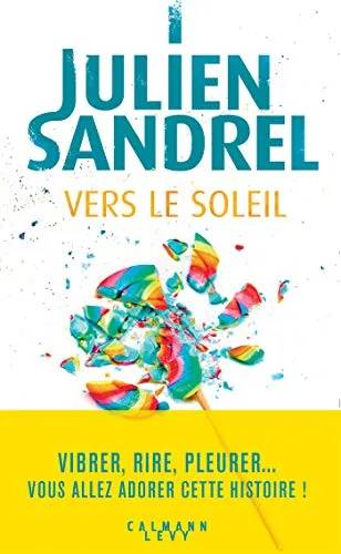 Couverture de Vers le soleil (Littérature Française), Julien Sandrel