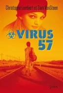 Couverture de « Virus 57 », Christophe Lambert, Sam Vansteen
