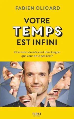 Couverture de Votre temps est infini - Et si votre journée était plus longue que vous ne le pensiez ?, Fabien Olicard