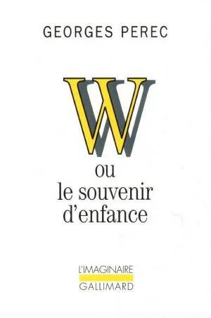Couverture de W ou Le souvenir d'enfance, Georges Perec