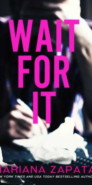 Cover of Wait for It by Mariana Zapata