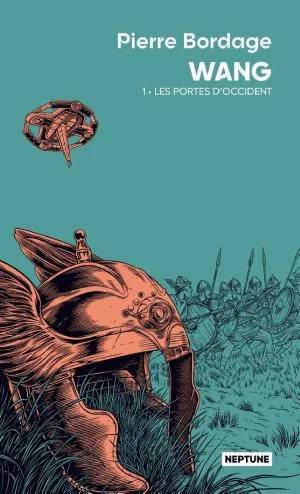 Couverture de Wang T1: Les Portes d'Occident, Pierre Bordage