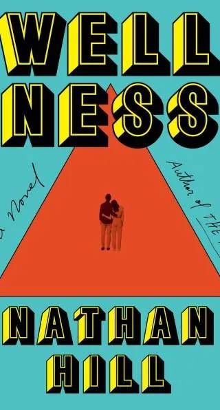 Cover of Wellness by Nathan Hill