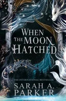 Cover of When the Moon Hatched by Sarah A. Parker