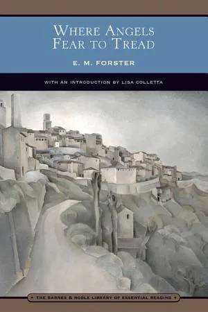 Cover of Where Angels Fear to Tread (Barnes & Noble Library of Essential Reading) by E. M. Forster, Lisa Colletta