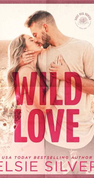 Cover of Wild Love by Elsie Silver