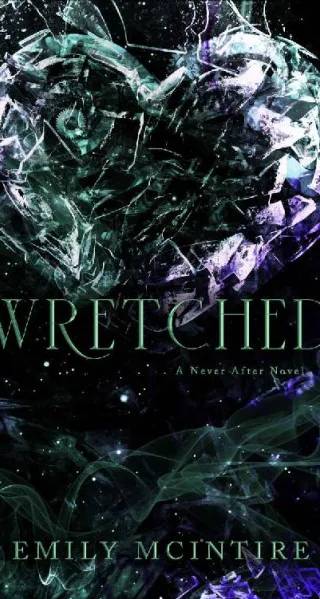 Cover of Wretched (Never After Series) by Emily McIntire