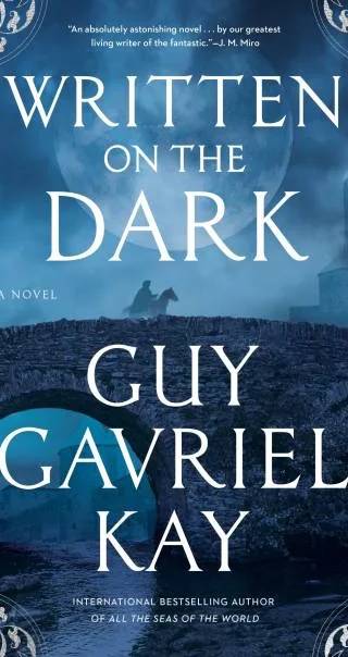 Cover of Written on the Dark by Guy Gavriel Kay