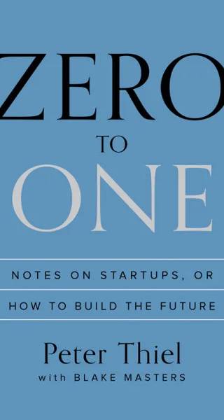 Couverture de Zero to One: Notes on Startups, or How to Build the Future, Thiel Peter